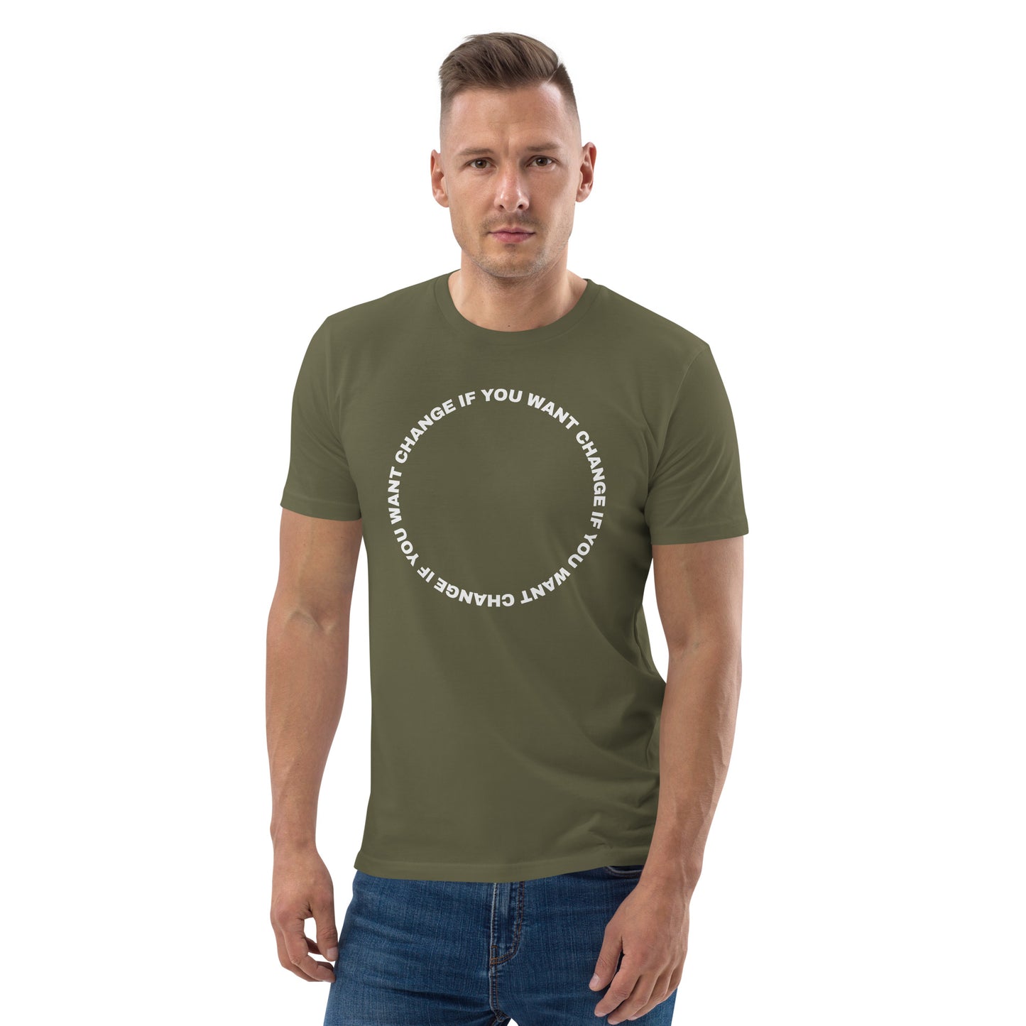 Male model wearing the organic cotton t-shirt with quote "Change if you want change"