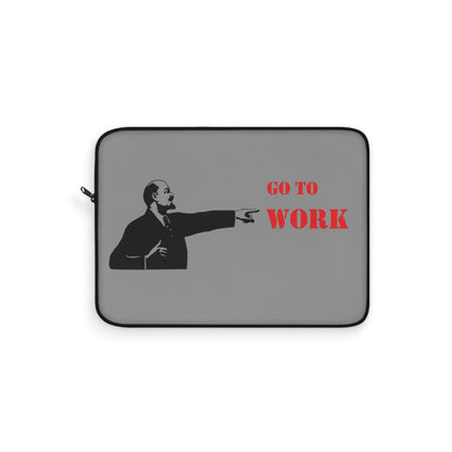 Go To Work Lenin Laptop Sleeve - Funny Historical Meme Laptop Case - Motivational Political Satire Sleeve (12", 13", 15")
