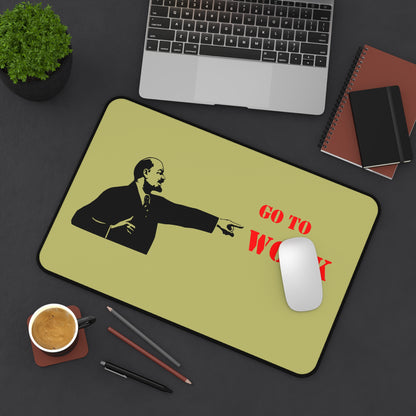 Go To Work Desk Mat — Motivational Office Mousepad for Home & Workplace