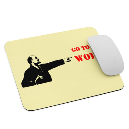 Go To Work mouse pad with Soviet-style Lenin illustration and bold red text, flat lay on office desk