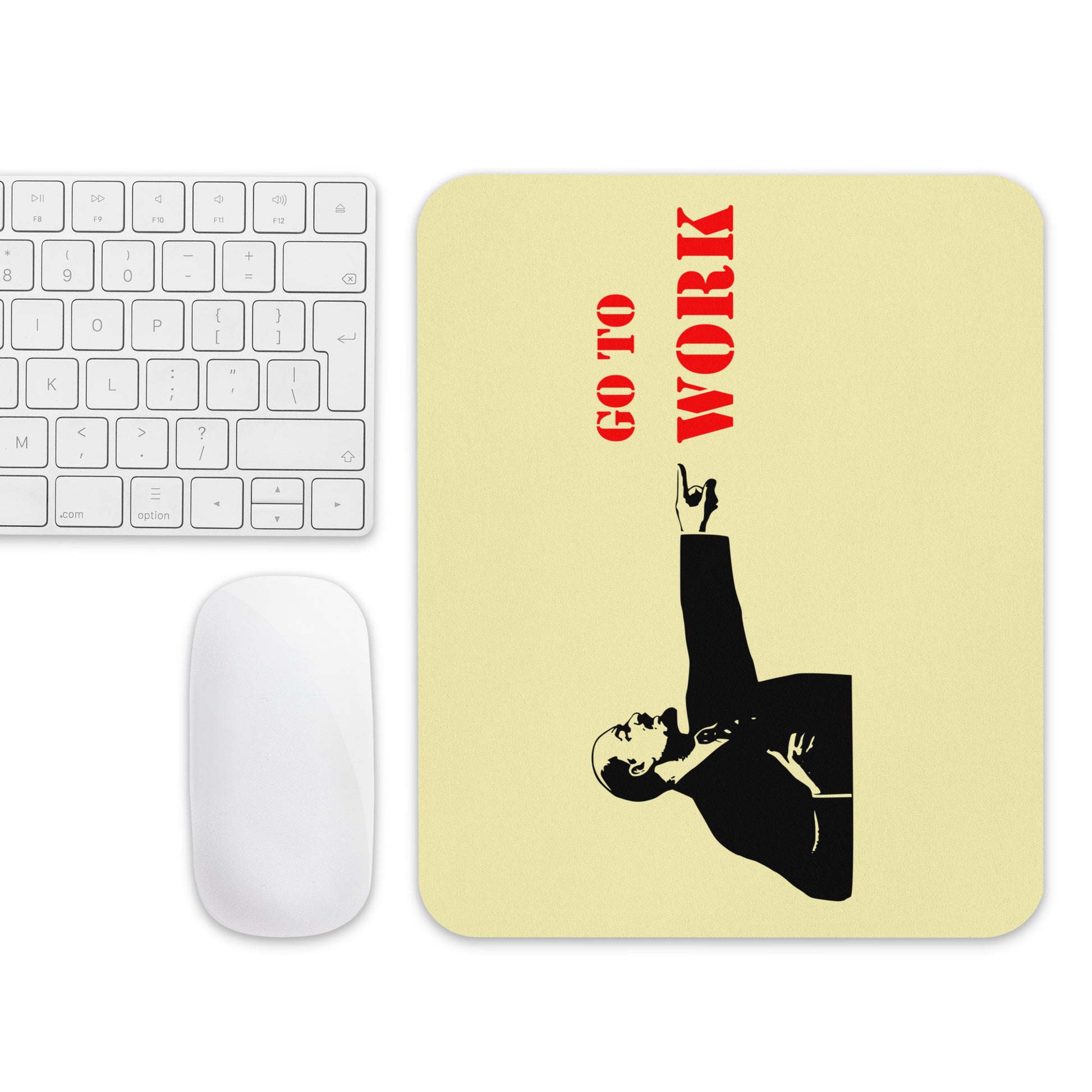 Go To Work mouse pad styled in a home office setup — funny desk accessory and coworker gift idea