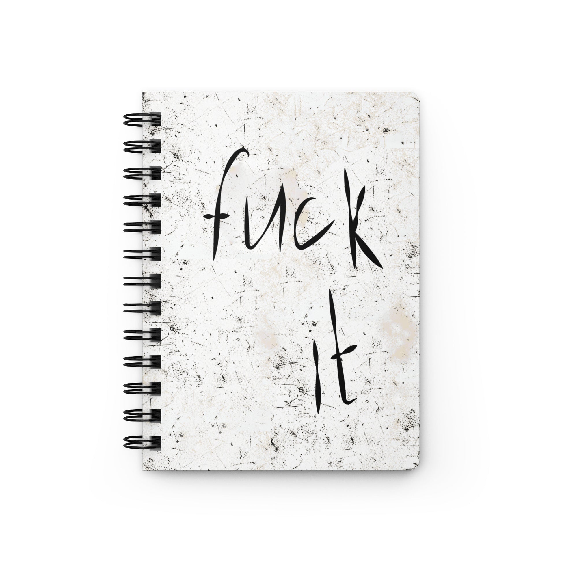 F*ck It spiral bound journal with bold brushstroke cover