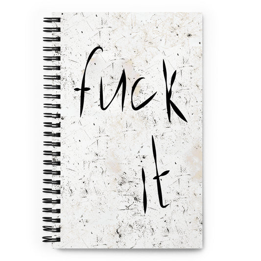 F*ck It dot grid spiral notebook with soft-touch cover